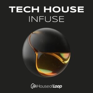 Tech House INFUSE sample pack with loops, shots, serum presets, percussion loops, free sample, free loops